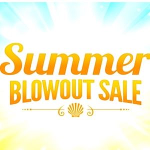 🌟 SUMMER BLOWOUT SALE 🌟